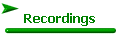 Recordings