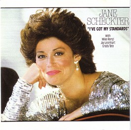 I've Got My Standards - Jane Scheckter